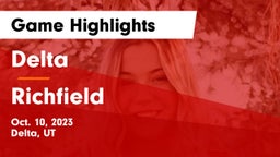 Delta  vs Richfield  Game Highlights - Oct. 10, 2023