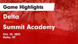 Delta  vs Summit Academy  Game Highlights - Oct. 25, 2023