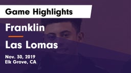 Franklin  vs Las Lomas  Game Highlights - Nov. 30, 2019