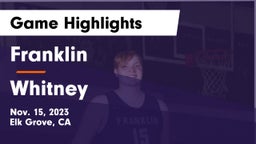 Franklin  vs Whitney  Game Highlights - Nov. 15, 2023