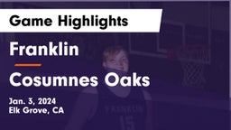 Franklin  vs Cosumnes Oaks  Game Highlights - Jan. 3, 2024