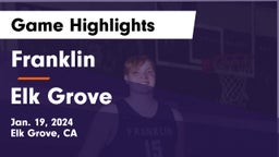 Franklin  vs Elk Grove  Game Highlights - Jan. 19, 2024