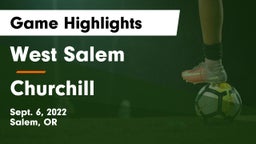 West Salem  vs Churchill  Game Highlights - Sept. 6, 2022