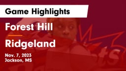 Forest Hill  vs Ridgeland  Game Highlights - Nov. 7, 2023