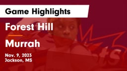 Forest Hill  vs Murrah  Game Highlights - Nov. 9, 2023