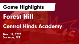 Forest Hill  vs Central Hinds Academy  Game Highlights - Nov. 12, 2023