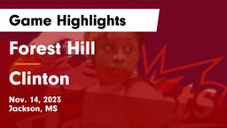 Forest Hill  vs Clinton  Game Highlights - Nov. 14, 2023