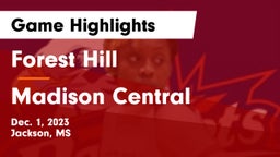 Forest Hill  vs Madison Central  Game Highlights - Dec. 1, 2023