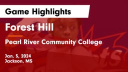 Forest Hill  vs Pearl River Community College Game Highlights - Jan. 5, 2024