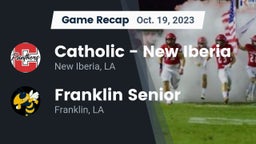 Recap: Catholic  - New Iberia vs. Franklin Senior  2023