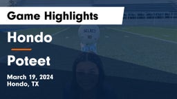 Hondo  vs Poteet  Game Highlights - March 19, 2024