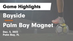 Bayside  vs Palm Bay Magnet  Game Highlights - Dec. 5, 2023