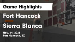 Fort Hancock  vs Sierra Blanca  Game Highlights - Nov. 14, 2023