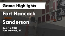 Fort Hancock  vs Sanderson  Game Highlights - Dec. 16, 2023