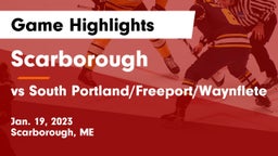 Scarborough  vs vs South Portland/Freeport/Waynflete Game Highlights - Jan. 19, 2023