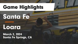 Santa Fe  vs Loara  Game Highlights - March 2, 2024