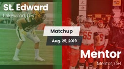 Matchup: St. Edward High vs. Mentor  2019