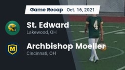 Recap: St. Edward  vs. Archbishop Moeller  2021