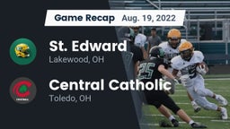 Recap: St. Edward  vs. Central Catholic  2022