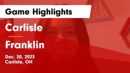 Carlisle  vs Franklin  Game Highlights - Dec. 30, 2023
