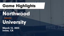 Northwood  vs University  Game Highlights - March 13, 2023