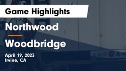 Northwood  vs Woodbridge  Game Highlights - April 19, 2023