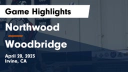 Northwood  vs Woodbridge  Game Highlights - April 20, 2023