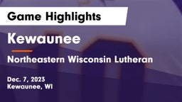 Kewaunee  vs Northeastern Wisconsin Lutheran  Game Highlights - Dec. 7, 2023