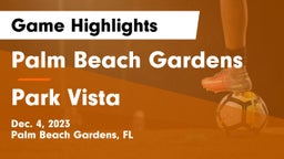 Palm Beach Gardens  vs Park Vista  Game Highlights - Dec. 4, 2023