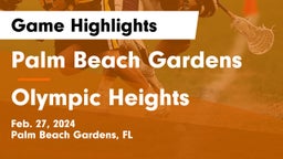 Palm Beach Gardens  vs Olympic Heights  Game Highlights - Feb. 27, 2024