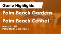 Palm Beach Gardens  vs Palm Beach Central  Game Highlights - March 5, 2024