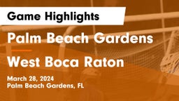Palm Beach Gardens  vs West Boca Raton  Game Highlights - March 28, 2024