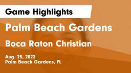 Palm Beach Gardens  vs Boca Raton Christian  Game Highlights - Aug. 25, 2022