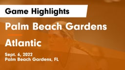 Palm Beach Gardens  vs Atlantic Game Highlights - Sept. 6, 2022
