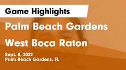 Palm Beach Gardens  vs West Boca Raton  Game Highlights - Sept. 8, 2022
