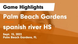 Palm Beach Gardens  vs spanish river HS Game Highlights - Sept. 15, 2022
