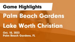 Palm Beach Gardens  vs Lake Worth Christian Game Highlights - Oct. 10, 2022