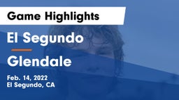 El Segundo  vs Glendale  Game Highlights - Feb. 14, 2022