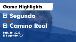 El Segundo  vs El Camino Real  Game Highlights - Feb. 19, 2022