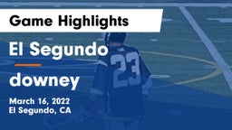 El Segundo  vs downey Game Highlights - March 16, 2022