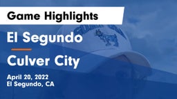 El Segundo  vs Culver City  Game Highlights - April 20, 2022