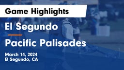 El Segundo  vs Pacific Palisades Game Highlights - March 14, 2024
