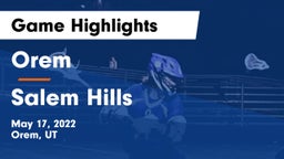 Orem  vs Salem Hills  Game Highlights - May 17, 2022