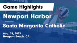 Newport Harbor  vs Santa Margarita Catholic  Game Highlights - Aug. 31, 2023