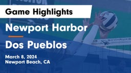 Newport Harbor  vs Dos Pueblos  Game Highlights - March 8, 2024