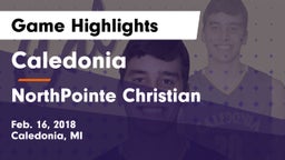 Caledonia  vs NorthPointe Christian  Game Highlights - Feb. 16, 2018