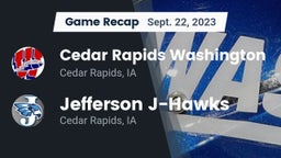 Recap: Cedar Rapids Washington  vs. Jefferson  J-Hawks 2023