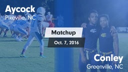 Matchup: Aycock  vs. Conley  2016