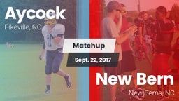 Matchup: Aycock  vs. New Bern  2017