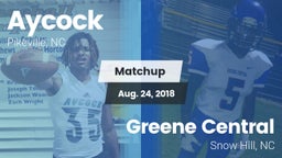 Matchup: Aycock  vs. Greene Central  2018